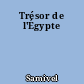 Trésor de l'Égypte