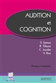 Audition et cognition : [50e Entretiens de médecine physique et de réadaptation, Montpellier, 25 mars 2022]
