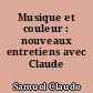 Musique et couleur : nouveaux entretiens avec Claude Samuel