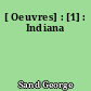 [ Oeuvres] : [1] : Indiana