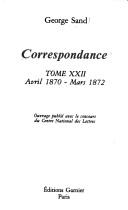 Correspondance : 22 : Avril 1870-mars 1872