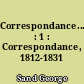 Correspondance... : 1 : Correspondance, 1812-1831
