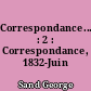 Correspondance... : 2 : Correspondance, 1832-Juin 1835