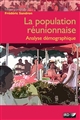 La population réunionnaise : analyse démographique