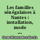 Les familles sénégalaises à Nantes : installation, mode de vie, contacts sociaux et culturels