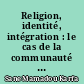 Religion, identité, intégration : le cas de la communauté sénégalaise à Nantes