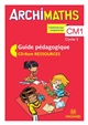 Archimaths CM1, cycle 3 : guide pédagogique