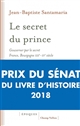 Le secret du prince : gouverner par le secret France-Bourgogne XIIIe-XVe siècle