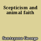 Scepticism and animal faith