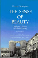 The sense of beauty : being the outlines of aesthetic theory
