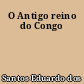 O Antigo reino do Congo