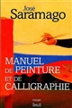 Manuel de peinture et de calligraphie : roman