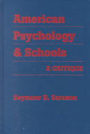 American psychology & schools : a critique
