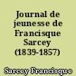 Journal de jeunesse de Francisque Sarcey (1839-1857)