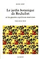Le jardin botanique de Rochefort : et les grandes expéditions maritimes