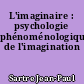 L'imaginaire : psychologie phénoménologique de l'imagination