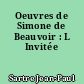 Oeuvres de Simone de Beauvoir : L Invitée