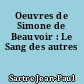 Oeuvres de Simone de Beauvoir : Le Sang des autres