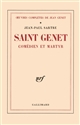 Saint Genet : comédien et martyr