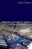 Territory, authority, rights : from medieval to global assemblages