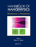 Handbook of nanophysics : 6 : Nanoelectronics and nanophotonics