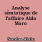 Analyse sémiotique de l'affaire Aldo Moro