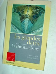 Les 	Grandes dates du christianisme