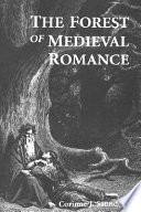 The Forest of medieval romance : Avernus, Broceliande, Arden