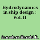 Hydrodynamics in ship design : Vol. II