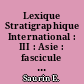Lexique Stratigraphique International : III : Asie : fascicule 6a : Indochine