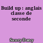 Build up : anglais classe de seconde
