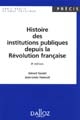 Histoire des institutions publiques depuis la Révolution française