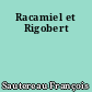 Racamiel et Rigobert