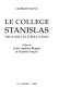 Le Collège Stanislas : deux siècles d'éducation