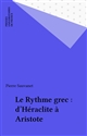Le rythme grec : D'Héraclite à Aristote