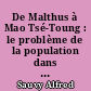 De Malthus à Mao Tsé-Toung : le problème de la population dans le monde