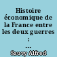 Histoire économique de la France entre les deux guerres : [3] : Divers sujets