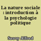 La nature sociale : introduction à la psychologie politique