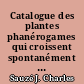 Catalogue des plantes phanérogames qui croissent spontanément dans le département des Deux-Sèvres