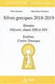 Silves grecques 2018-2019 : Homère, "Odyssée", chants XIII et XIV, Eschine, "Contre Timarque"