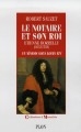 Le notaire et son roi : Étienne Borrelly (1633-1718), un Nîmois sous Louis XIV