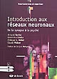 Introduction aux réseaux neuronaux : de la synapse à la psyché