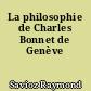 La philosophie de Charles Bonnet de Genève