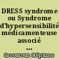 DRESS syndrome ou Syndrome d'hypersensibilité médicamenteuse associé aux macrolides : analyse de la base nationale de pharmacovigilance et de la littérature