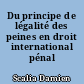 Du principe de légalité des peines en droit international pénal