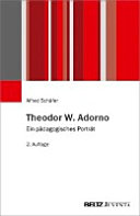 Theodor W. Adorno : Ein pädagogisches Porträt