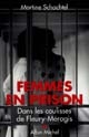 Femmes en prison : dans les coulisses de Fleury-Mérogis
