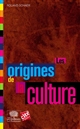 Les origines de la culture