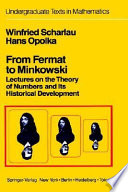 From Fermat to Minkowski : lectures on the theory of numbers and its historical development