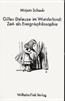 Gilles Deleuze im Wunderland : Zeit- als Ereignisphilosophie